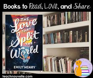 Reviews at TeachNouvelle: The Love that Split the World by Emily Henry