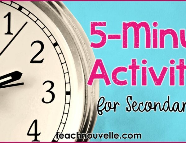 What can you do with five extra minutes in secondary ELA? Here are a few five-minute fillers for keeping your students focused until the bell. (blog post)