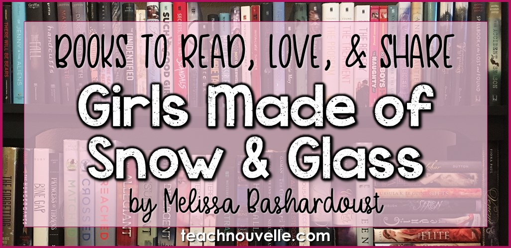 Girls Made of Snow and Glass by Melissa Bashardoust Review Cover