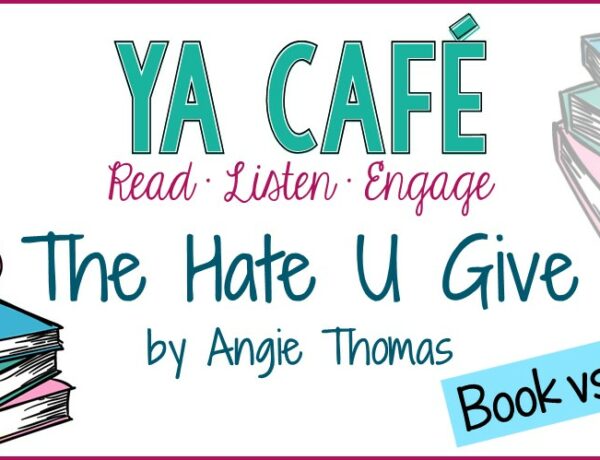 31 The Hate U Give Angie Thomas Book vs Movie cover