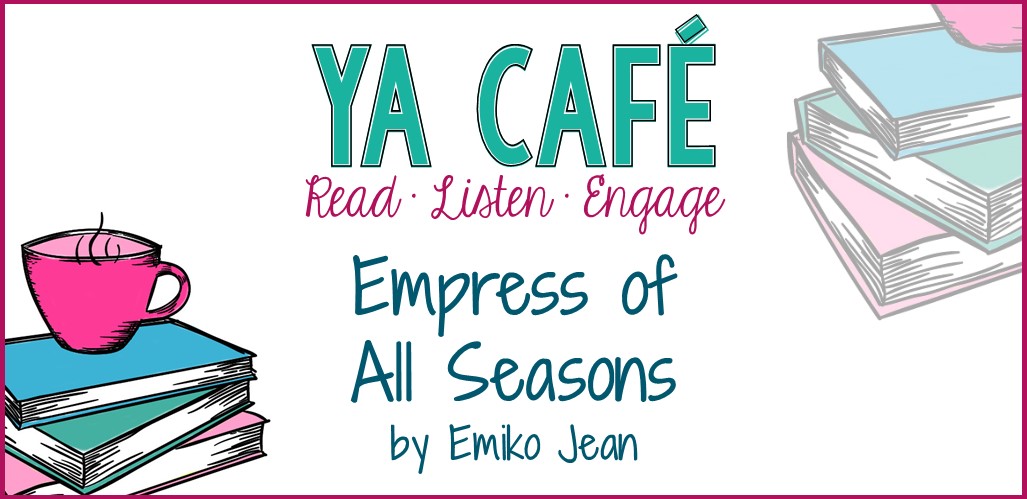 33 Empress of All Seasons by Emiko Jean