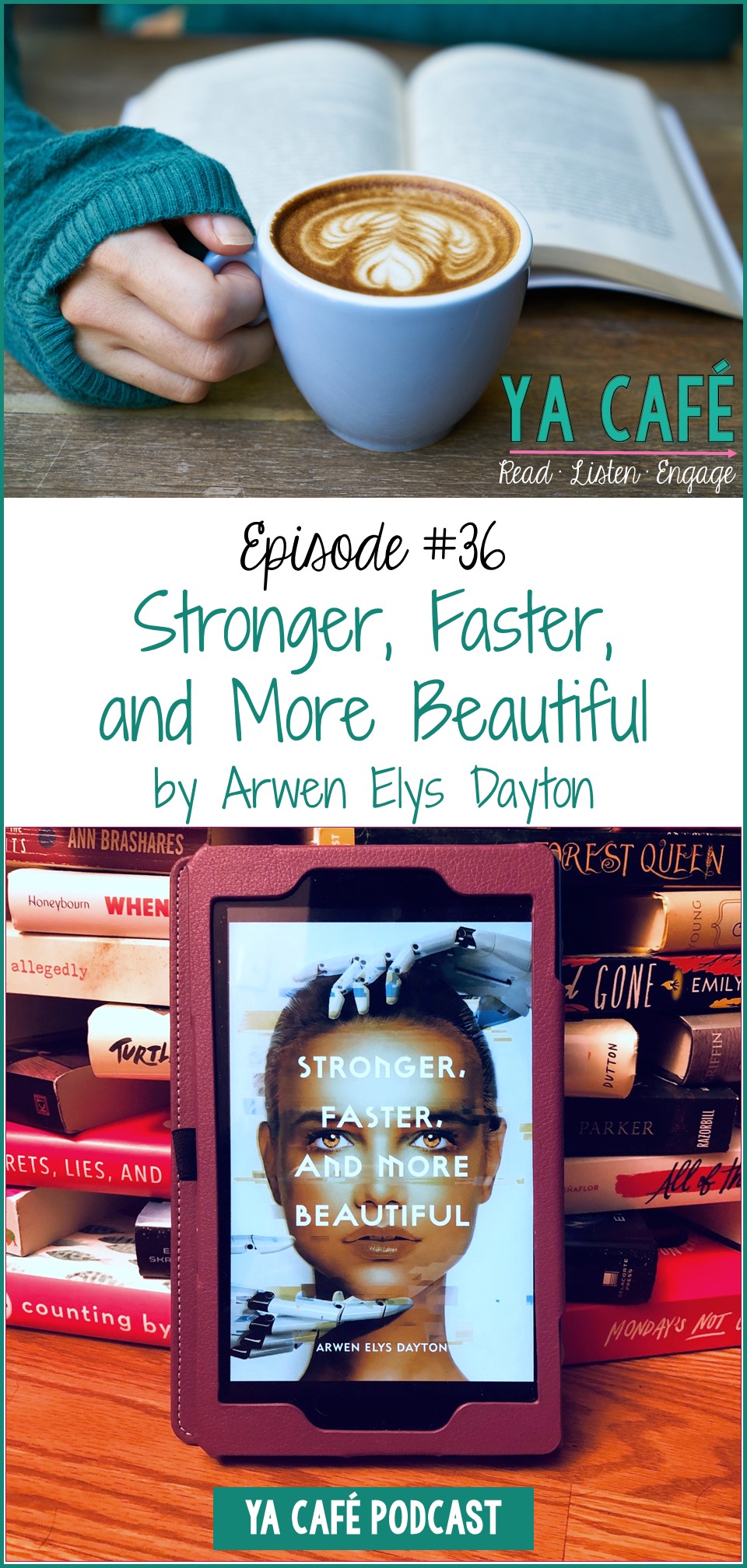 Ya Cafe Podcast Stronger Faster And More Beautiful