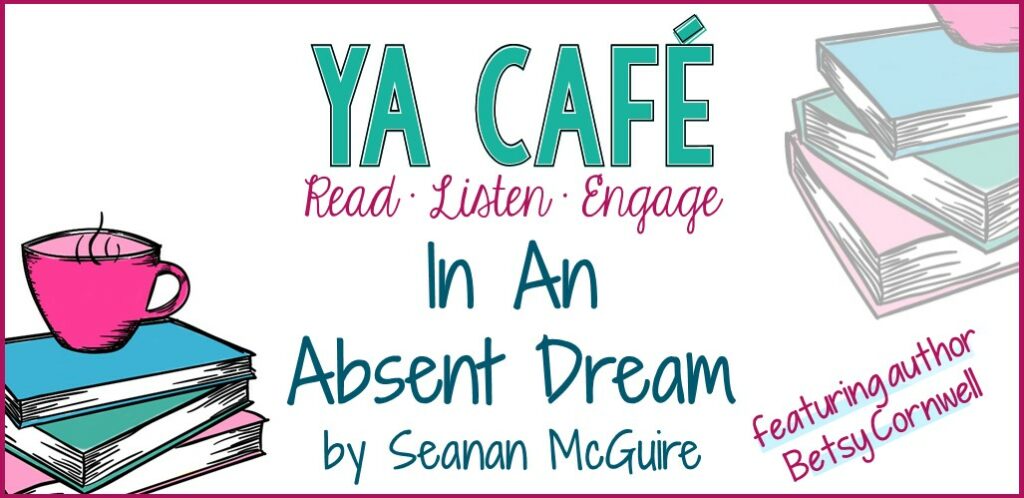 In an Absent Dream by Seanan McGuire