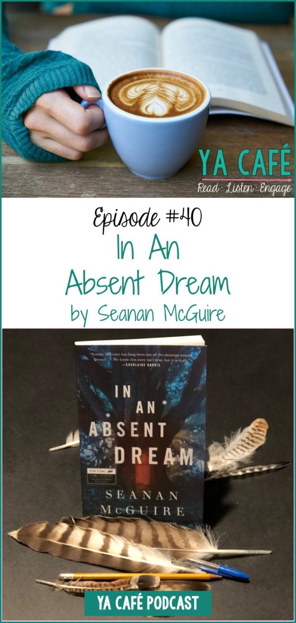 In an Absent Dream by Seanan McGuire