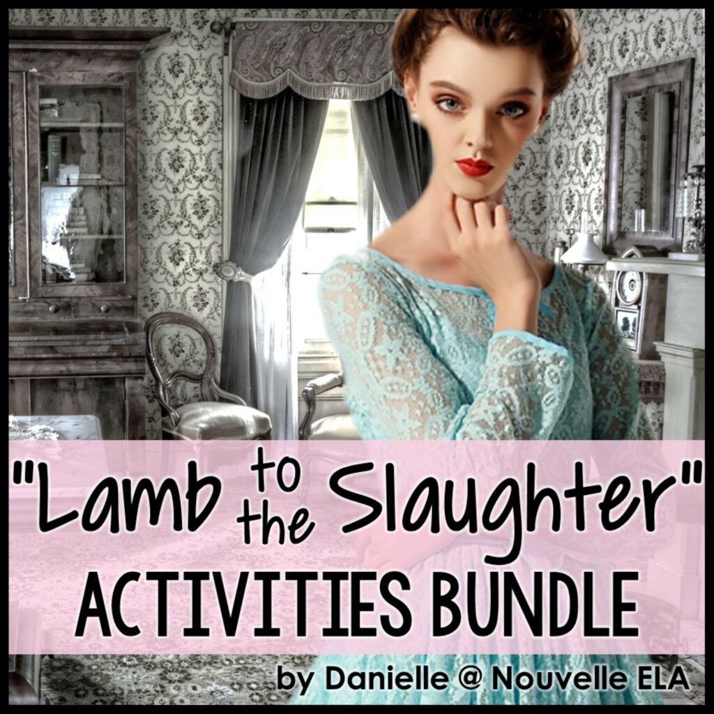 Lamb to the Slaughter by Roald Dahl Activities Bundle | Nouvelle ELA