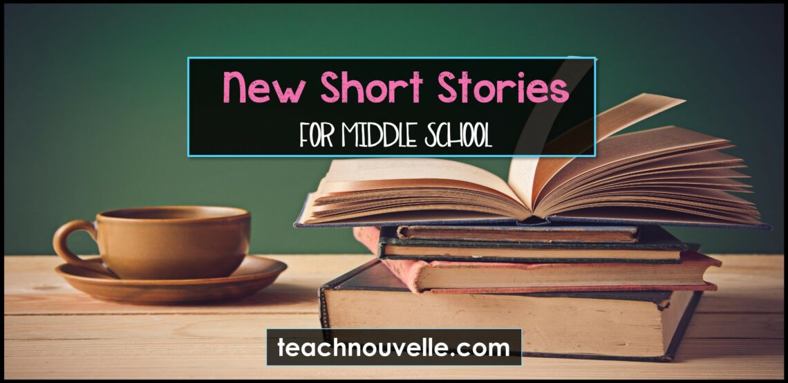 New Short Stories For Middle School Nouvelle ELA Teaching Resources   New Short Stories For Middle School Cover 1140x554 