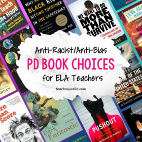 A background of many different book covers and a white splash with the text "Anti-Racist/Anti-Bias PD Book Choices for ELA Teachers"