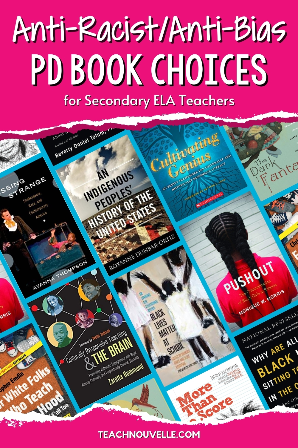 A background of many different book covers and a hot pink heading with the text "Anti-Racist/Anti-Bias PD Book Choices for Secondary ELA Teachers"