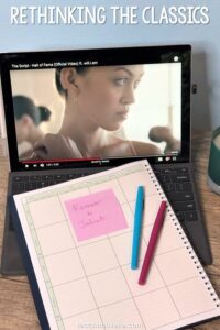 Photo of a laptop in the background and a planner with pink and blue flair pins in the foreground, and a pink post it note with the handwriting "Romeo & Juliet." White text at the top of the image reads "Rethinking the Classics"