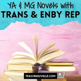A stack of books with the top one laying open. The background is light pink with a light blue border at the top. There is black text that reads "YA & MG Novels with Trans & Enby Rep"