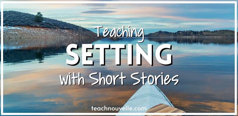 A photo of a lake and blue sky with the white text "Teaching Setting with Short Stories"