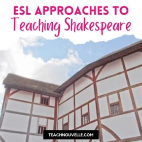 A photo of the Globe Theatre, a large Elizabethan style building. There is a white border at the top of the photo with pink text that reads "ESL Approaches to Teaching Shakespeare"
