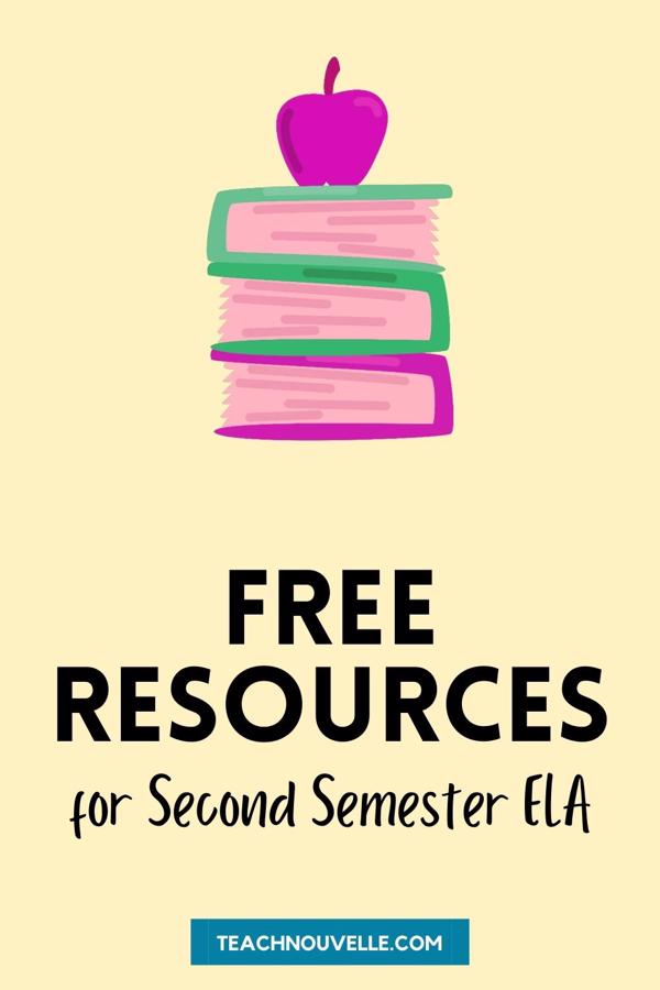This image has a light yellow background, and an illustration of three books stacked on each other with an apple on top. There is black text that says "Free resources for second semester ELA"