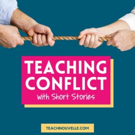 A dark blue background with a close-up of two sets of hands pulling a rope in opposite directsions. There is a pink box below the hands with white text that reads "Teaching Conflict with Short Stories"