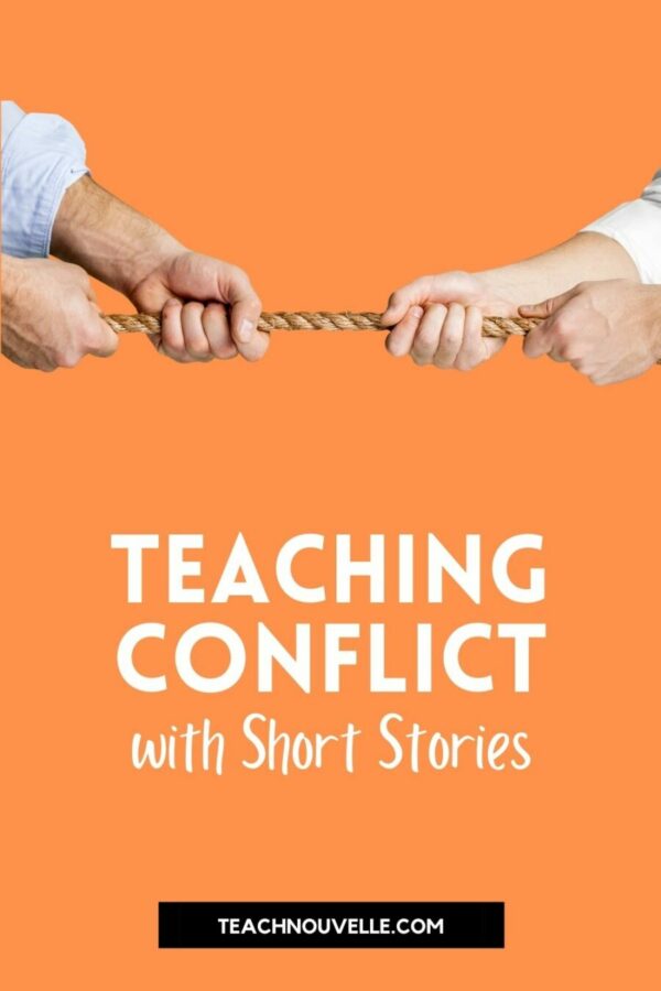 An orage back ground with an image of two hands pulling a rope in opposite directions. There is white text that says "Teaching Conflict with Short Stories"