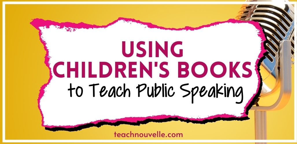 A yellow background with a microphone in the left corner. In the center of the image there is a white rectangle with a pink border and pink and black text that reads "Using Children's Books to Teach Public Speaking Skills"