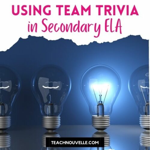 A row a four lightbulbs against a blue background, one of the lightbulbs is lit up. At the top of the image there is a white border with pink text that reads "Using Team Trivia in Secondary ELA"