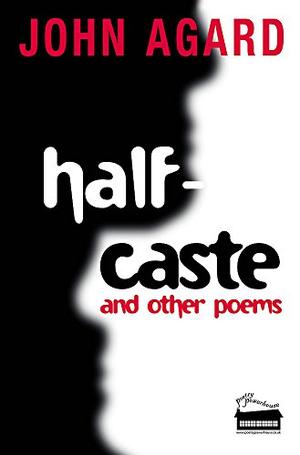 Cover of the book "Half-Caste" by John Agard