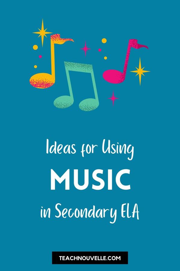 A blue background with pink, orange, and green music note illustrations. There is white text that reads "Ideas for Using Music in Secondary ELA"