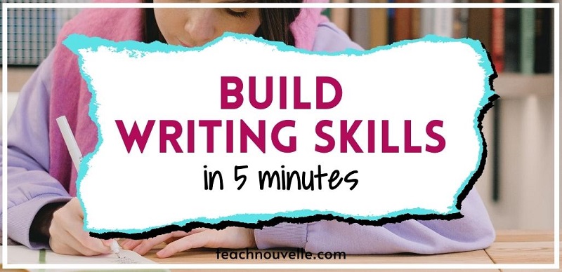 Easy Prompts to Improve Writing Skills in 5 Minutes - Nouvelle ELA ...