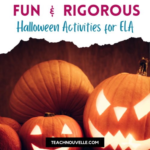 A photo of smiling jack 'o lanterns. Above the photo there is a white border with blue and pink text that reads "Fun & Rigorous Halloween Activities for Secondary ELA"