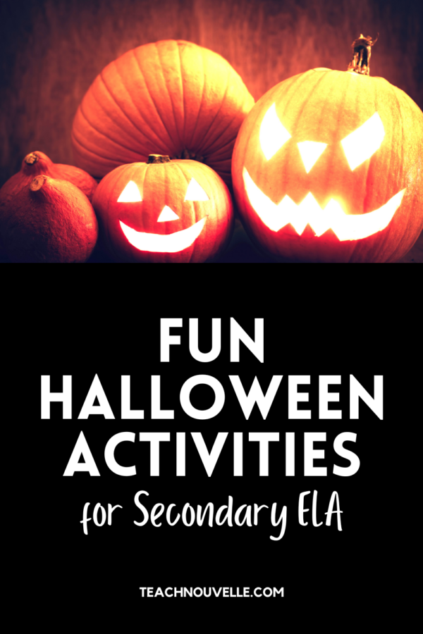 A photo of smiling jack 'o lanterns. Below the photo there is a black box with white text that reads "Fun Halloween Activities for Secondary ELA"