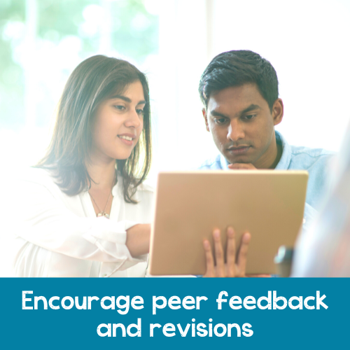 A photo of a man and a woman looking at a notebook. At the bottom of the photo there is a blue border with white text that says "Encourage peer feedback and revisions"