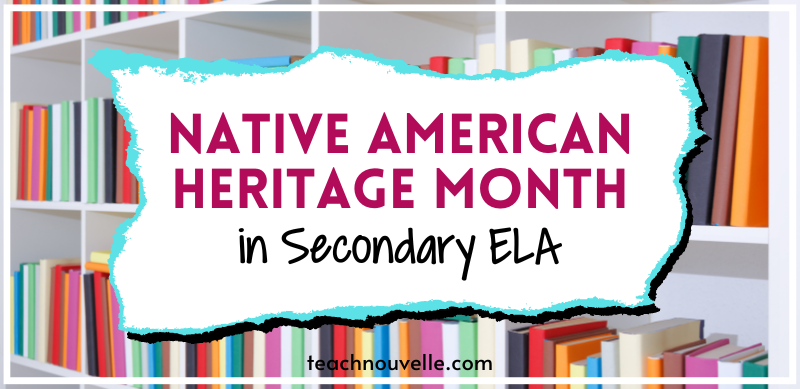 A photo of white bookshelves filled with brightly colored books. In the center of the book there is a white rectangle with pink and black text that says "Native American Heritage Month in Secondary ELA"