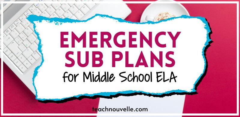 emergency middle school sub plans for ELA lays atop documents