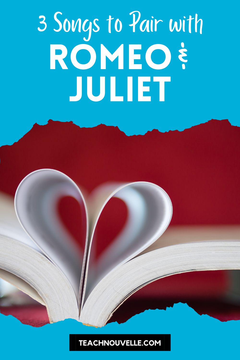 3 songs to pair with Romeo and Juliet activity with two folded pages shaped into a heart with a red and blue background