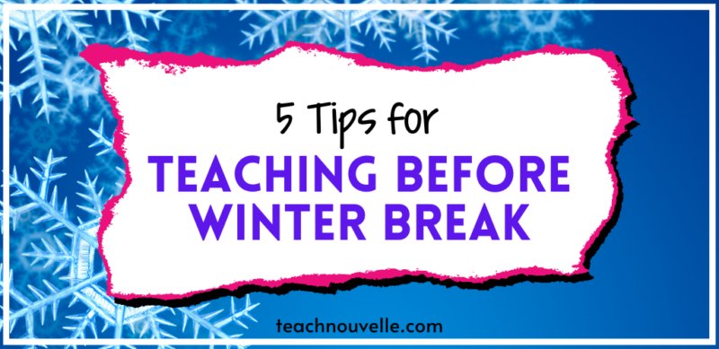 It can be challenging to keep students focused and engaged before the Winter Break, but these five tips will help you succeed! Save yourself stress and fatigue and check out these tricks today. Blog post includes a holiday gift freebie!