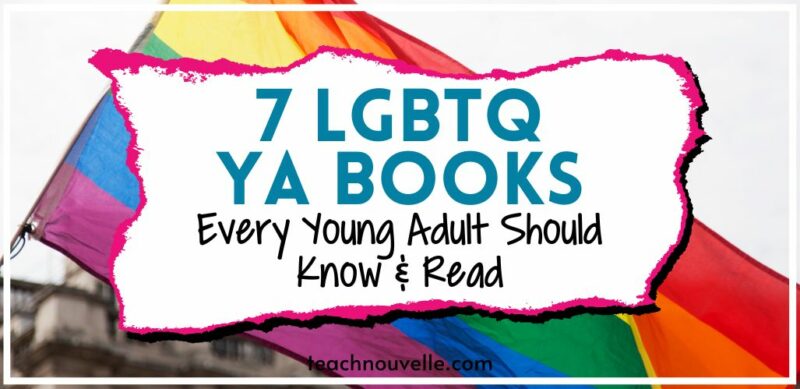 7 LGBTQ YA books is written with a Pride flag in the background