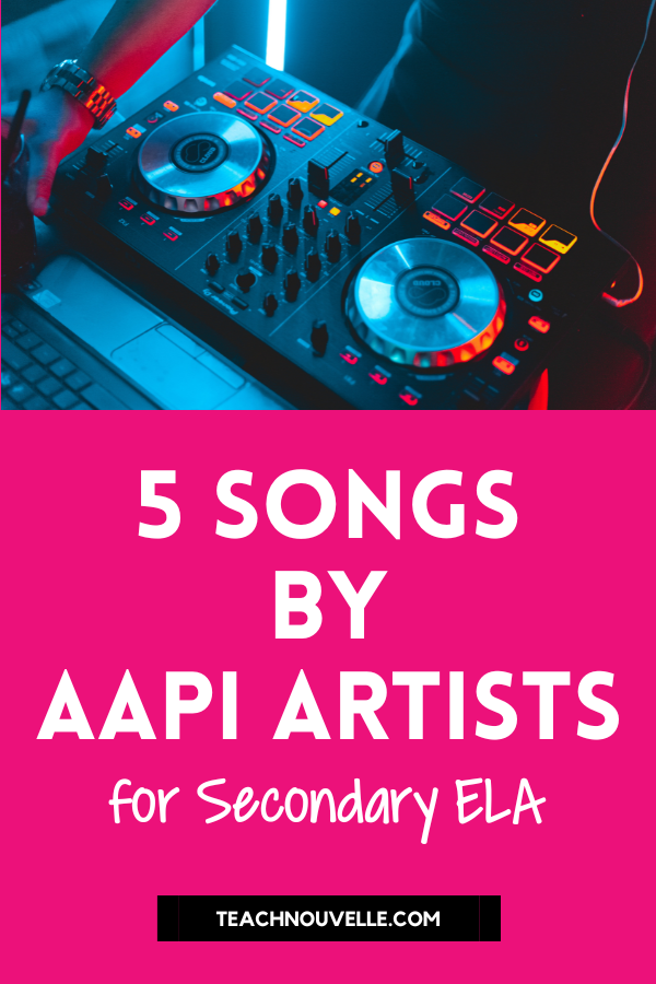 5 songs with literary devices by AAPI artists to analyze in secondary ELA is written with a blue overlay of a DJ turntable
