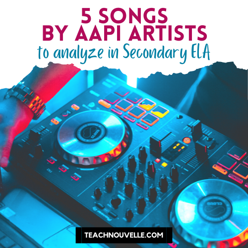 5 songs with literary devices by AAPI artists to analyze in secondary ELA is written with a blue overlay of a DJ turntable