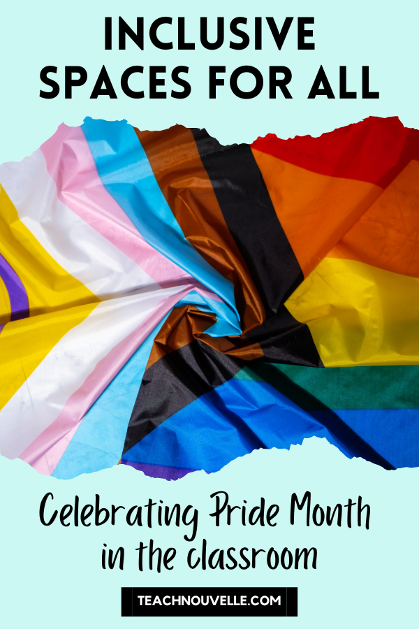 Bring the celebration of Pride Month in your classroom all-year long! Check out these 3 tips on how to make your classroom a more inclusive space for all students.