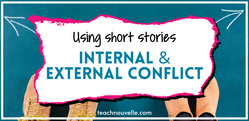 Using short stories for teaching internal and external conflict - a teal background with a view of two people's shoes in each corner of the frame with arrows leading them in opposite directions