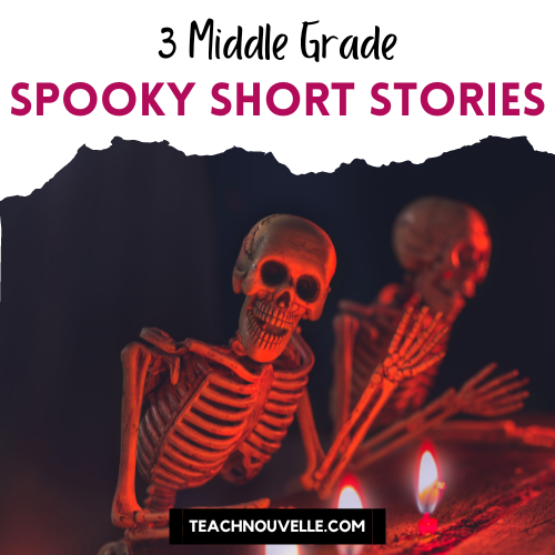 3 Spooky Short Stories for Middle School Students featuring a skeleton waving hello