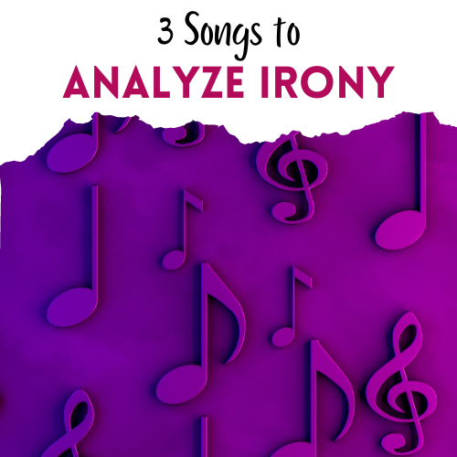 3 songs to analyze irony in secondary ELA with purple music notes