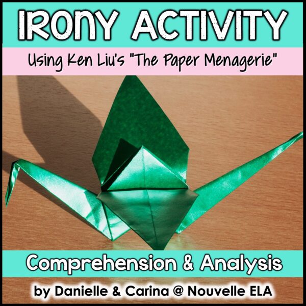 Irony Analysis Activity - The Paper Menagerie