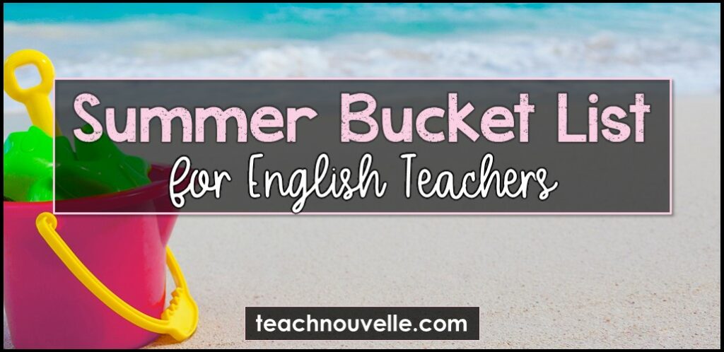 Summer Bucket List for English Teachers 