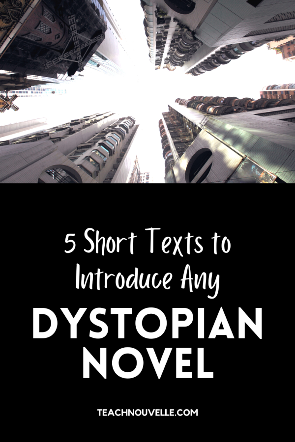 "5 short texts to introduce any dystopian unit" reads atop a black background. above the title is a photo looking upwards at 4 tall futuristic, gray buildings.